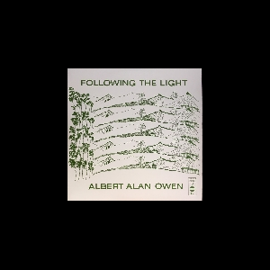 Albert Alan Owen – Following The Light