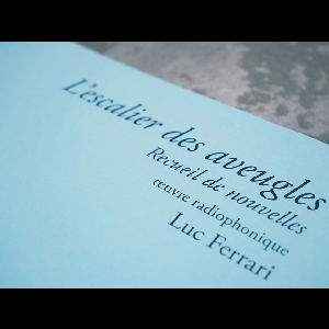 Luc Ferrari – L'escalier Des Aveugles (Recueil De Nouvelles) + Poster