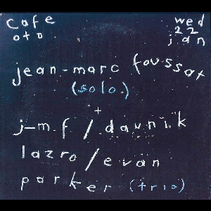 Jean-Marc Foussat - Daunik Lazro - Evan Parker – Café Oto 2020