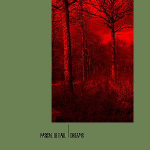Pascal Le Gall – Dreams