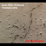Jean-Marc Foussat - Thomas Lehn – Spie(L)Gelungen