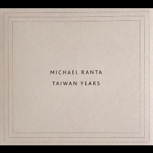 Michael Ranta – Taiwan Years