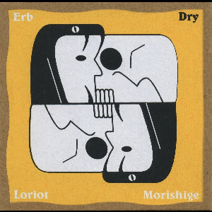 Erb - Loriot - Morishige – Dry