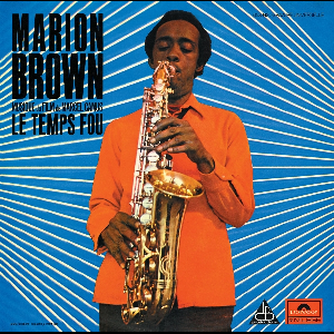 Marion Brown – Le Temps Fou