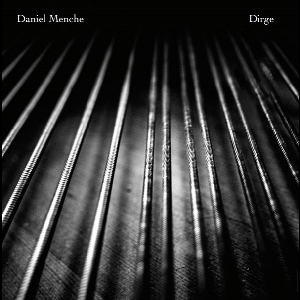 Daniel Menche – Dirge