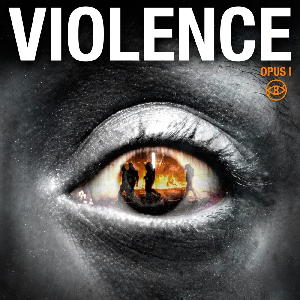 Violence – Opus I