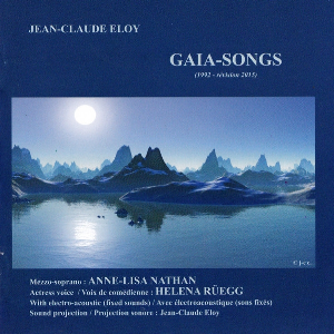 Jean-Claude Eloy – Gaia-Songs (Chants Pour L'autre Moitie Du Ciel N. V-Vi)