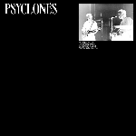 Psyclones – Tape Music 1980-84