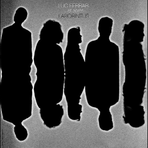 Luc Ferrari Featuring Ensemble Laborintus – ... Et Après