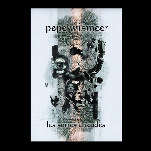 Pepe Wismeer – Les Serres Chaudes + No Re Re Night Fever Vol. 10 & 11 (Bundle Édition Avec Sérigraphie)
