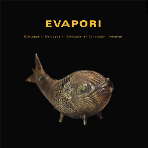 Evapori – Dia-Logos I • Dia-Logos Ii • Dia-Logos I+Ii Conclusion • Imitation