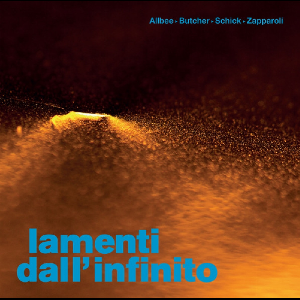 Albee - Butcher - Schick - Zapparoli – Lamenti Dall'infinito