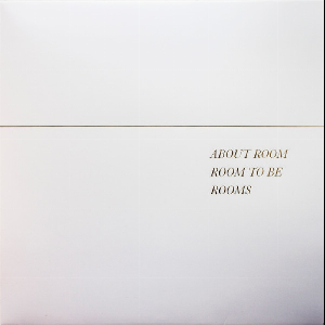 Sonja Labianca – About Room, Room To Be, Rooms