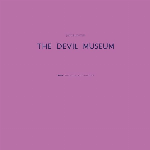 Jacob Dwyer – The Devil Museum