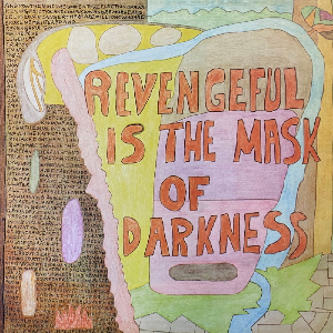 Camp One – Revengeful Is The Mask Of Darkness