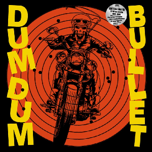Dum Dum Bullet – Dum Dum Bullet (Rsd 2022)