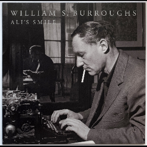 William S. Burroughs – Ali's Smile