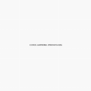 Thomas Tilly – Codex Amphibia (Phonotaxis)