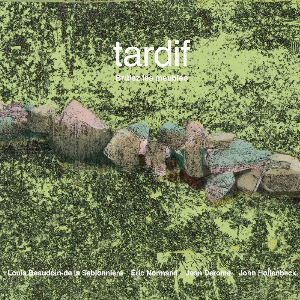 Tardif – Brûler Les Meubles