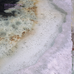 Tomotsugu Nakamura – Nothing Left Behind