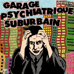 Garage Psychiatrique Suburbain – Demos 1980-1982