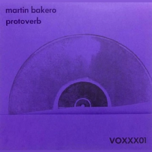 Martín Bakero – Protoverb (Purple Vinyl)
