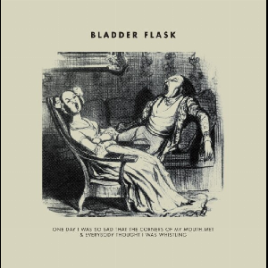Bladder Flask – One Day I Was So Sad ...