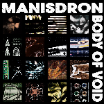 Manisdron – Body Of Void