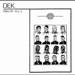 Dek – 1981 - 87 Vol 1