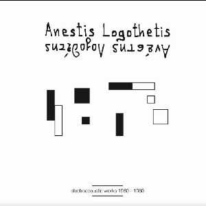 Anestis Logothetis – Electroacoustic Works 1960 - 1980