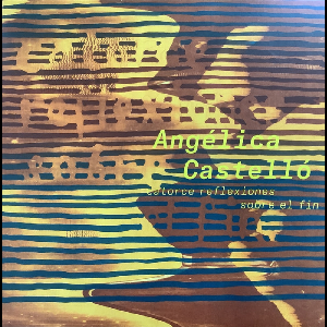 Angélica Castelló – Catorce Reflexiones Sobre El Fin