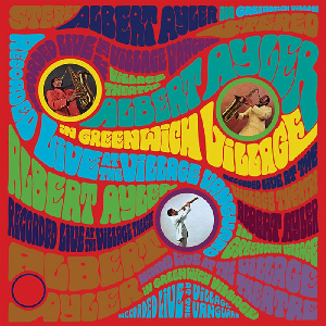 Albert Ayler – In Greenwich Village