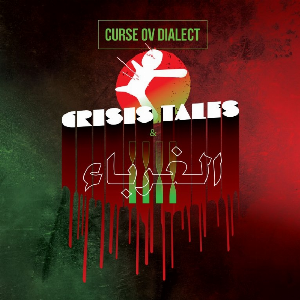 Curse Ov Dialect – Crisis Tales