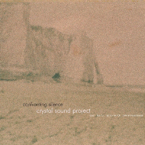 Crystal Sound Project – Confronting Silence (Limited Deluxe Ed. Vinyl)