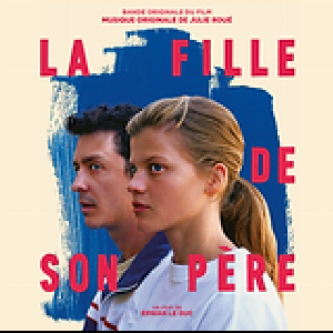 Julie Roué – La Fille De Son Père