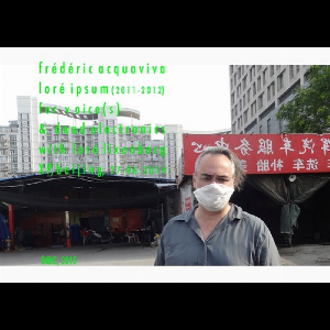 Frédéric Acquaviva – Loré Ipsum (Beijing)