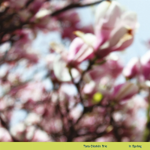 Tara Clerkin Trio – In Spring