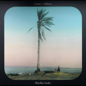 Comes • Veldman – Manifest Exodus