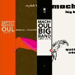 Septet Matchi-Oul + Machi Oul Big Band – Terremoto + Quetzalcoatl Lp Bundle