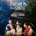 Zombie Zombie – L'heure De La Sortie (O.s.t)