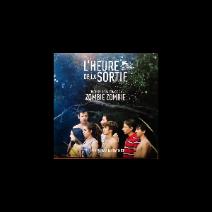 Zombie Zombie – L'heure De La Sortie (O.s.t)