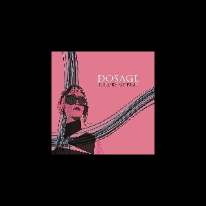 Dosage – Theory Of Pink