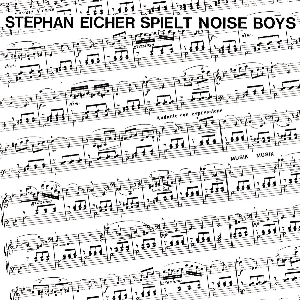 Stephan Eicher – Spielt Noise Boys (White Vinyl)