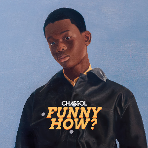 Chassol – Funny How?