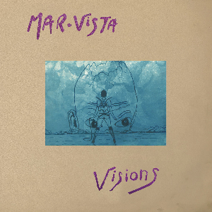 Mar-Vista – Visions Of Sodal Ye
