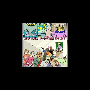 Clara Clara – Comfortable Problems