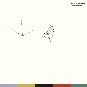 Mule Jenny – Take Enough Leeway