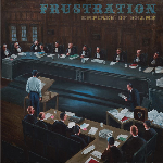 Frustration – Empires Of Shame