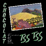 Chocolat – Tss Tss