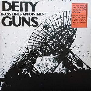 Deity Guns – Trans Line Appointment